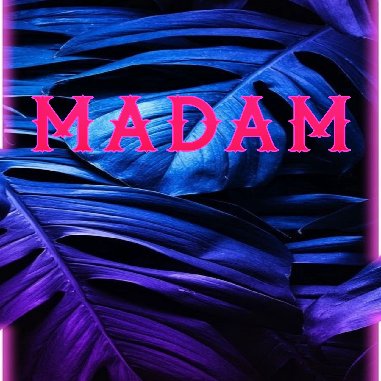 MADAM