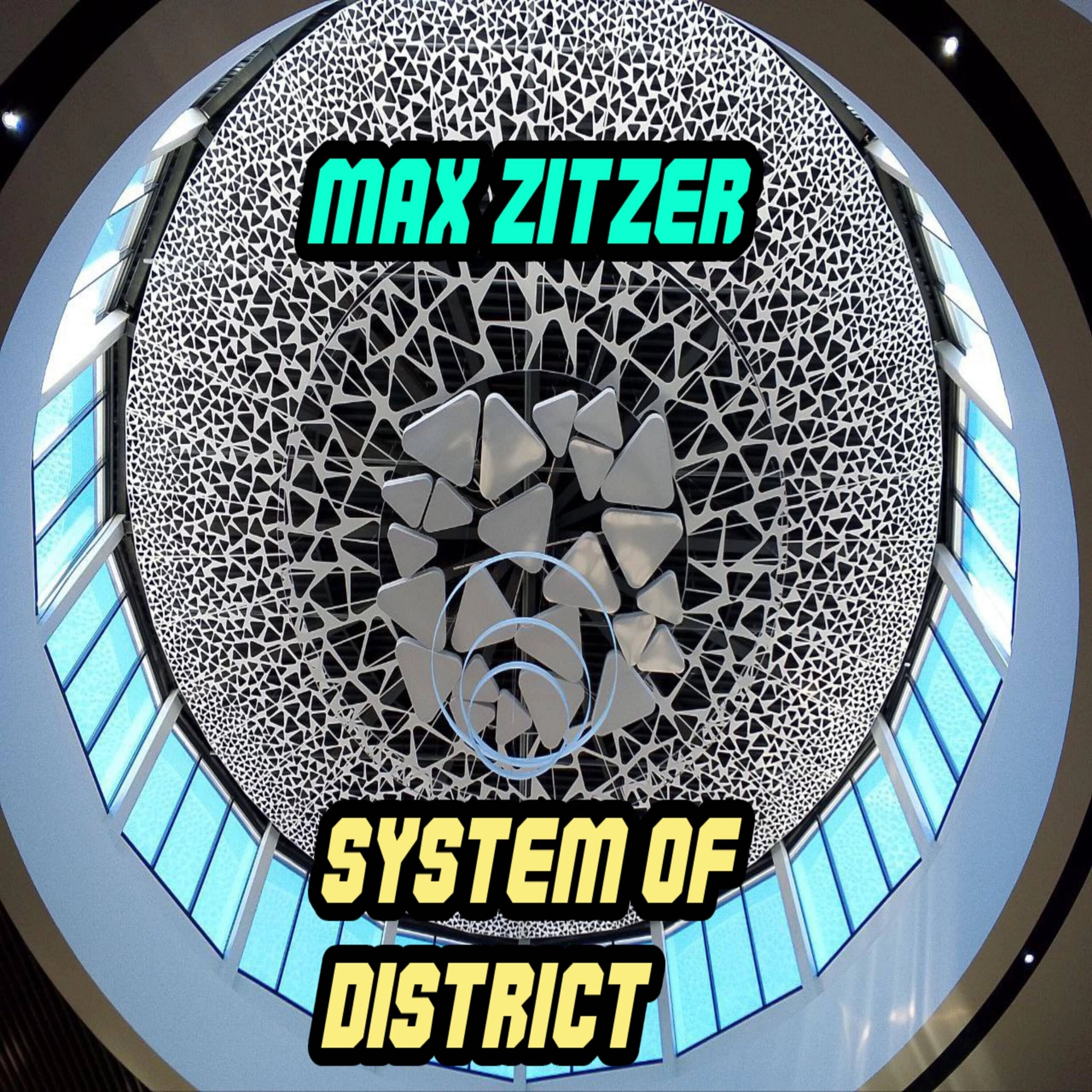 Max Zitzer - System Of District